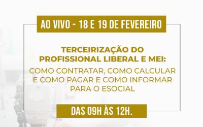 Terceirização do Profissional Liberal e MEI: Como contratar, como calcular e como pagar e como informar para o eSocial