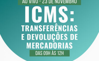 ICMS: Transferências e Devoluções de Mercadorias