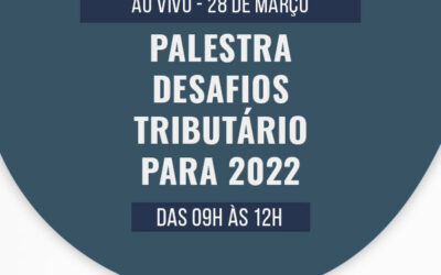 Palestra – Desafios Tributário para 2022