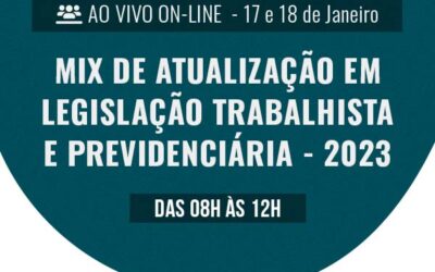 Mix de Atualização em Legislação Trabalhista e Previdenciária – 2023