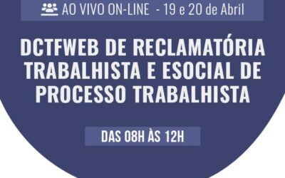 DCTFWeb de reclamatória trabalhista e eSocial de processo trabalhista