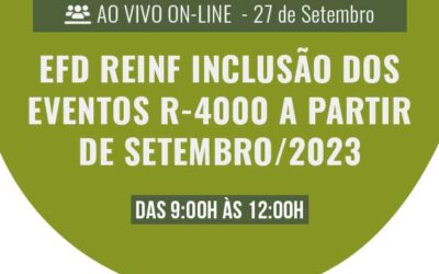 EFD REINF inclusão dos eventos R-4000 a partir de Setembro/2023