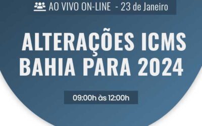 Alterações ICMS Bahia para 2024