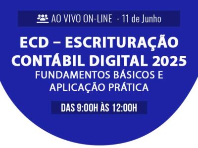 ECD – Escrituração Contábil Digital 2025 – Fundamentos Básicos e Aplicação Prática