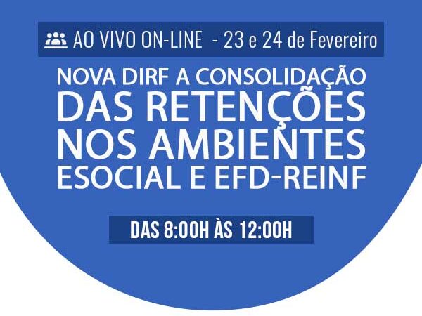 Nova-DIRF-A-consolidação-das-retenções-nos-ambientes-eSocial-edestaque--EFD-REINF