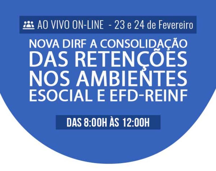 Nova-DIRF-A-consolidação-das-retenções-nos-ambientes-eSocial-edestaque--EFD-REINF