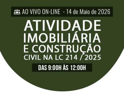 Atividade Imobiliária e Construção Civil na LC 214/2025