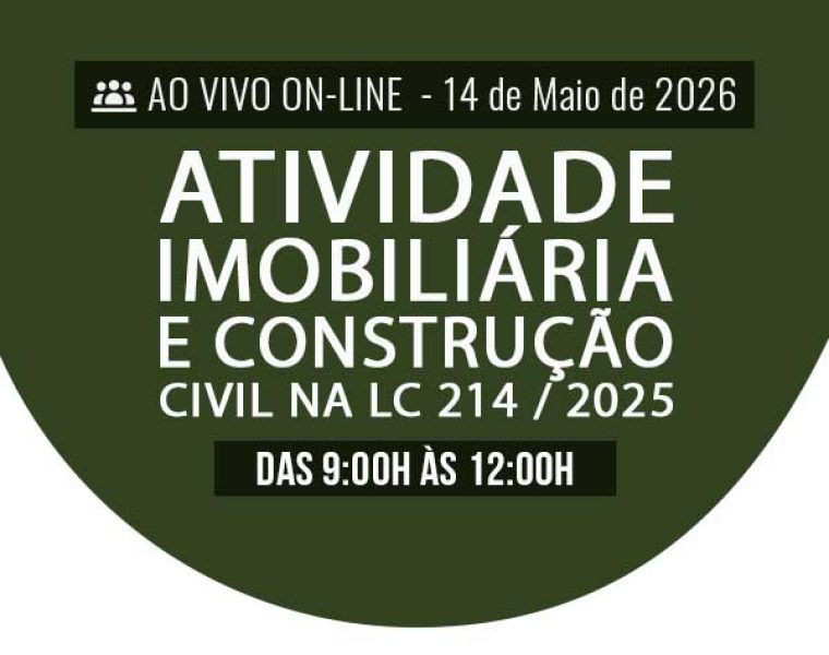destaque-ATIVIDADE-IMOBILIÁRIA-E-CONSTRUÇÃO-CIVIL-NA-LC-2142025